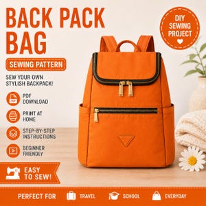 May include: An orange backpack with black trim and gold zippers. The image includes text that says "Back Pack Bag Sewing Pattern" and "Sew your own stylish backpack!" The design is beginner-friendly and easy to sew. Perfect for travel, school, and everyday use.