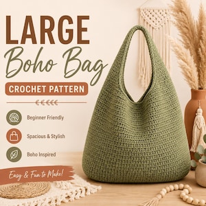 Puede incluir: Un bolso de ganchillo color verde salvia con una sola correa para el hombro y un patrón de puntos texturizado. La imagen incluye texto que dice LARGE Boho Bag CROCHET PATTERN, Beginner Friendly, Spacious & Stylish, Boho Inspired y Easy & Fun to Make!