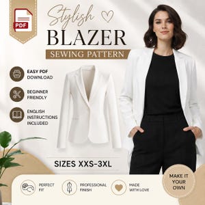 May include: A digital sewing pattern for a white blazer, featuring text that reads Stylish Blazer Sewing Pattern, Easy PDF Download, Beginner Friendly, English Instructions Included, and Sizes XXS-3XL. The image displays a white blazer.