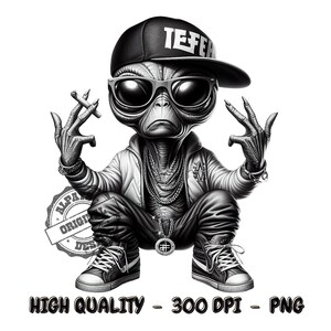 May include: Black and white illustration of an alien wearing a black baseball cap with the word "TEFEH" on it, sunglasses, a jacket, and sneakers. The alien is holding a cigarette in one hand and making a hand gesture with the other. The alien is wearing multiple chains around its neck. The image has a stamp that says "ALPHA ORIGINAL DESIGN".