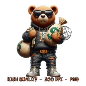 Cool Teddy Bear Holding Money, Hip Hop Teddy Bear, Graffiti Teddy Bear, Tshirt Design, Teddy Bear PNG Designs For Shirt, Sublimation Designs