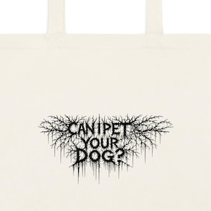 Graphic Tote Bag, Hardcore Metal Font, Dog Lover Gift, Alternative Grunge Style