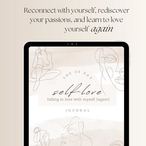 May include: A digital journal cover with a watercolor background in shades of beige and brown. The cover features line drawings of women's faces and bodies. The text on the cover reads "THE 30 DAY self-love falling in love with myself (again) JOURNAL".