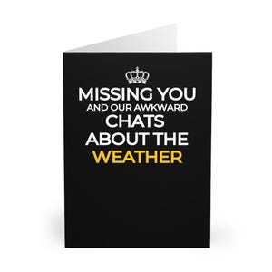 Te extraño y nuestras charlas incómodas Clima / Tarjetas británicas divertidas / Tarjeta de humor británico / Humor de clase media del Reino Unido / Paquete de 5 tarjetas de felicitación