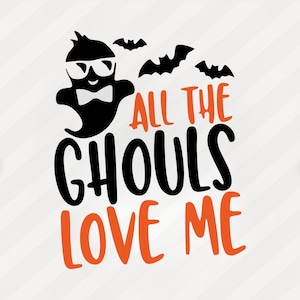 All The Ghouls Love Me Svg, Kids Shirt Design Svg, Ghost Svg, Halloween Svg, Boy Halloween Svg, Png, Dxf, Eps