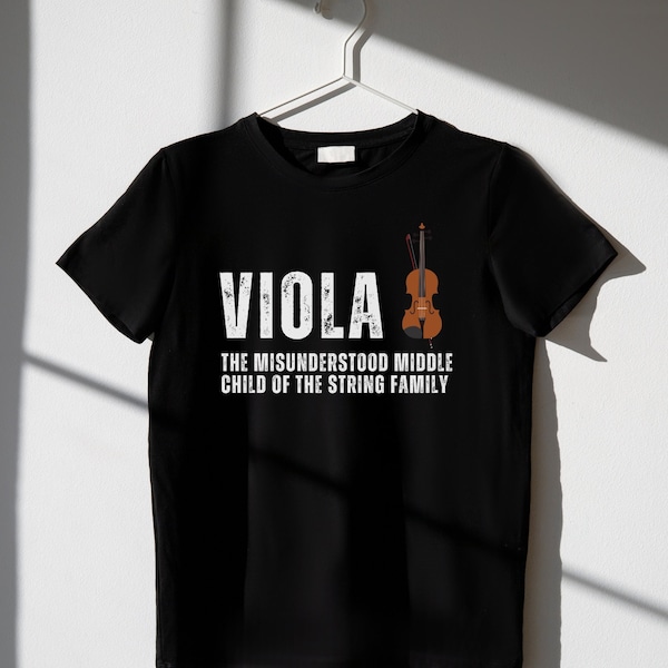 Viola Shirt Middle Child Of String Family Viola Gift Violist Shirt Orchestra Tee Musician Gift Music Lover Shirt Viola Player Gift Viola Tee