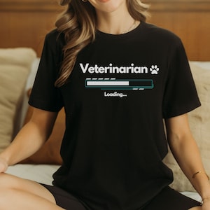 Veterinarian Loading Shirt Animal Lover Shirt Funny Animal Doctor Shirt Dog Doctor Future Veterinarian Gift Veterinary School Graduate Tee