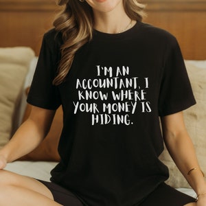 Accountant Shirt Funny Accountant Gift CPA Shirt CPA Gift Tax Season Shirt Accounting students shirt Tax Accountant Squad Shirt