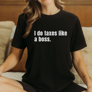 Funny Accountant Shirt Accountant Gift CPA Shirt CPA Gift Tax Season Tee Accounting Graduate Shirt Tax Accountant Shirt Accountant Birthday