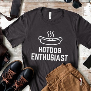 Hotdog Lover Shirt Hotdog Enthusiast Gift Funny Hotdog T-Shirt Hotdog Tee Foodie Shirt Fast Food Lover Tee Game Day Gift Foodie Tee
