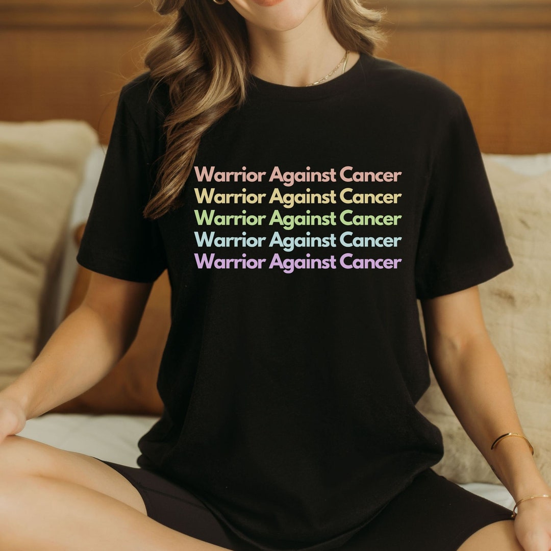 Warrior Against Cancer Shirt Rainbow Chemotherapy Gift Cancer Support ...