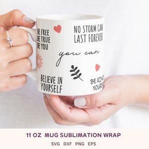 Mentale Gesundheit Becher SVG, 11 Unzen Becher Selbstliebe Sublimation, Positive Tasse SVG Wrap, Selbstliebe Affirmationen, Kaffeetasse svg, Becher Sublimation PNG