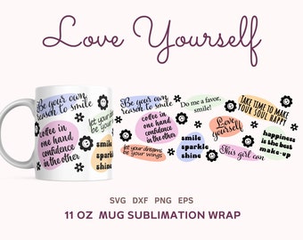 Mental Health Mug Press SVG , 11oz Cricut Mug Wrap for Sublimation, Daily Self Love Affirmations Coffee Mug Svg, Sublimation Wrap Mug