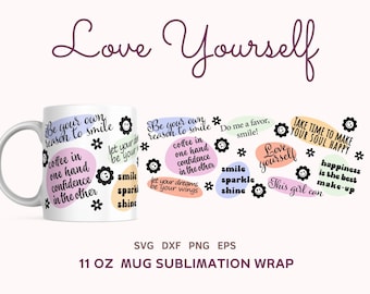 Prensa de taza de salud mental SVG, envoltura de taza Cricut de 11 oz para sublimación, afirmaciones diarias de amor propio taza de café Svg, taza de envoltura de sublimación