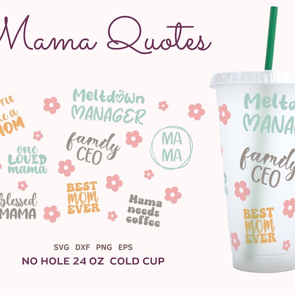 Mama Life Quote SVG Cold Cup 24 oz Wrap, Mom No Hole Cold Cup Sublimation, Mommy Quote Coffee Cup, Mama Positive Quote Tumbler PNG