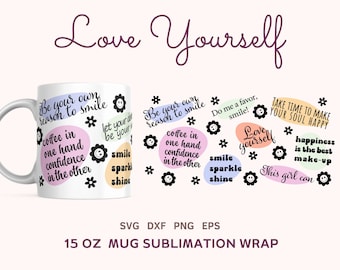 Mental Health Mug Press SVG , 15oz Cricut Mug Wrap for Sublimation, Daily Self Love Affirmations Coffee Mug Svg, Sublimation Wrap Mug