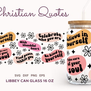 Christian Love Yourself Quotes SVG Wrap, 16 oz Libbey Can Glass Sublimation, Motivation Quotes Can Glass Svg, Inspirational Beer Can Glass
