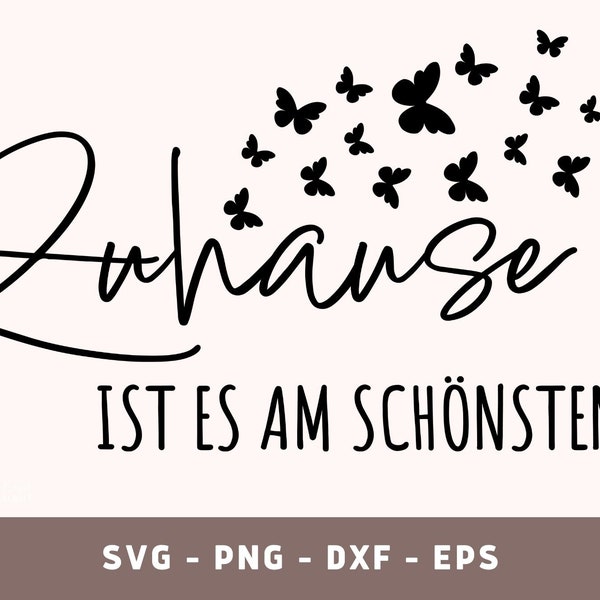 Familie Plottdatei Zuhause ist es am schönsten, German Home SVG, Family , Plotter Datei, Cricut File, PNG, DXF