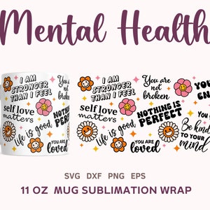 Kubek ze zdrowiem psychicznym SVG, 11oz pozytywne cytaty kubek Wrap sublimacja, motywujący kubek do kawy SVG, kubek sublimacyjny Wrap, retro stokrotka SVG