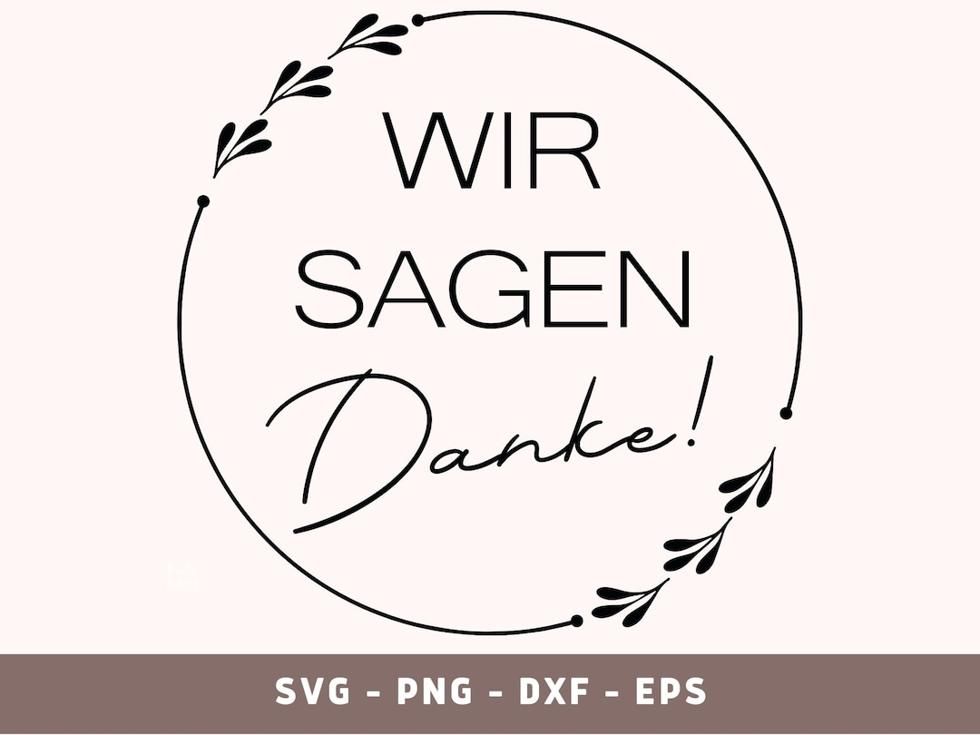 Wir Sagen Danke Schön Text Wir Sagen Danke Plotterdatei, Danke Ettiketten SVG, Danke Plot Datei