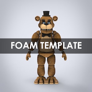 May include: Brown bear animatronic with a black top hat and bow tie. The animatronic has a toothy grin and blue eyes. "FOAM TEMPLATE" is written in black text on a gray background.