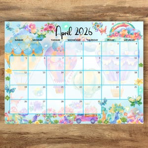 May include: A colorful April 2026 calendar with a whimsical design. The calendar features hot air balloons, butterflies, flowers, and a rainbow. The days of the week are listed across the top, with dates in a grid format.
