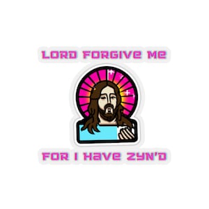 Lord forgive me for I have ZYN'd Sticker | Unofficial ZYN Merch