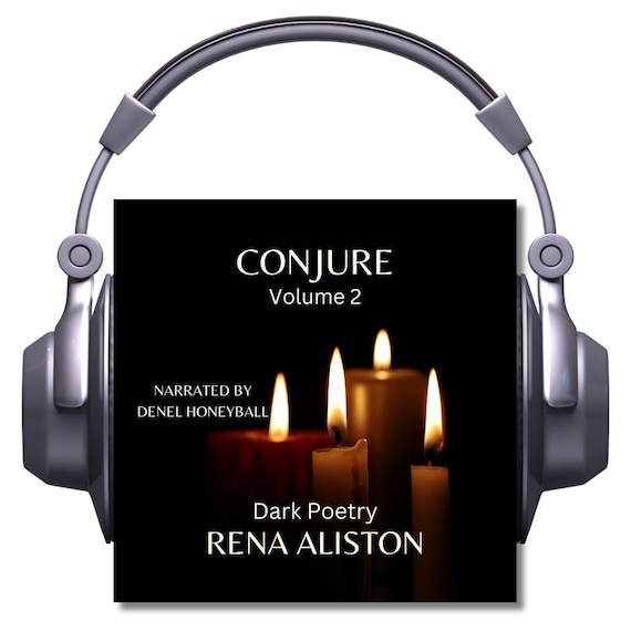 Conjure Volume 2: Dark Poetry by Rena Aliston Human Narrated Audiobook (Digital Download)