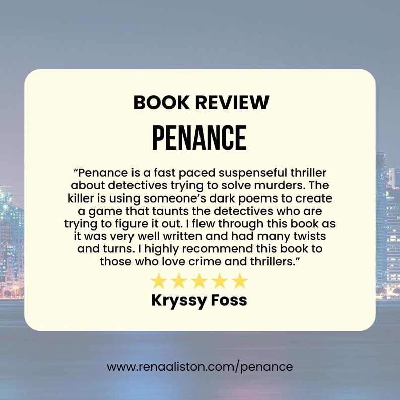 May include: A book review for "Penance" is displayed on a light yellow background with a cityscape in the background. The review includes a quote, author's name, and a 5-star rating. The website address is also included.