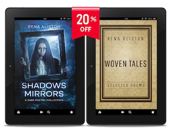 Gothic Dark Poetry eBook Bundle: Shadows and Mirrors and Woven Tales by Rena Aliston (PDF, EPUB, MOBI)
