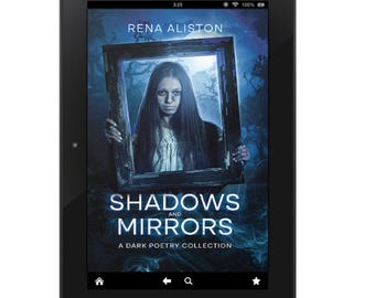 Shadows and Mirrors - Raccolta di poesie oscure, eBook di Rena Aliston, Libro elettronico, Download digitale