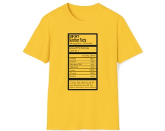 Brat Nutrition Facts Unisex T-Shirt - Unique Design in 8 Vibrant Colors!