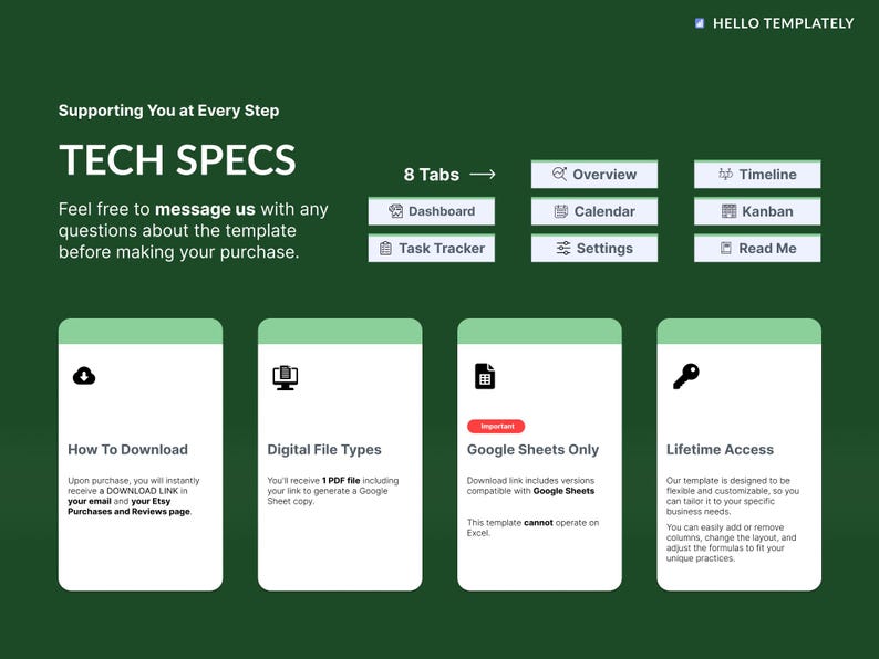 May include: Green and white graphic with the text "TECH SPECS" and a description of the features of a Google Sheets template. The template includes 8 tabs: Overview, Timeline, Dashboard, Calendar, Kanban, Task Tracker, Settings, and Read Me. The template is compatible with Google Sheets and includes a download link. The template is designed to be flexible and customizable.