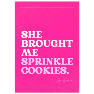 Real Housewives of New Jersey Sprinkle Cookies Quote Print - Bravo Lover Gift