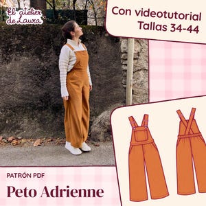 Op de afbeelding: Een PDF-naaipatroon voor de Adrienne-tuinbroek, bestaande uit een mosterdkleurige tuinbroek met wijde pijpen, een borstzak en verstelbare schouderbanden. De afbeelding bevat de tekst El atelier de Laura, Con videotutorial, Tallas 34-44 en Patrón PDF.