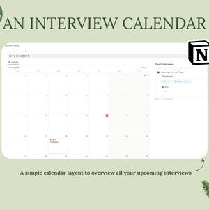 May include: A digital calendar interface with the text "AN INTERVIEW CALENDAR" and the Notion logo. The calendar displays a simple layout for January 2023, with a highlighted date and the text "JOB 1 Interviews". The text "A simple calendar layout to overview all your upcoming interviews" is also present.