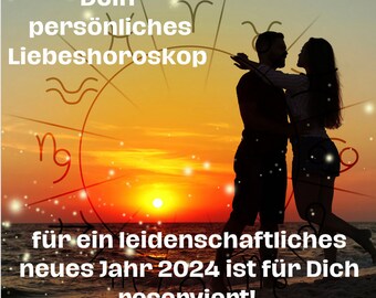 May include: Silhouette of a couple embracing on a beach at sunset with a zodiac wheel in the background. The text reads "Dein persönliches Liebeshoroskop für ein leidenschaftliches neues Jahr 2024 ist für Dich reserviert!"