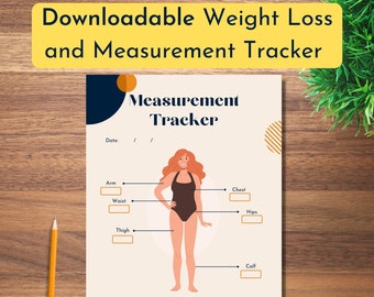 May include: A printable weight loss and measurement tracker. The design features a woman in a swimsuit with measurement points labeled: arm, waist, thigh, chest, hips, and calf. The text at the top reads "Downloadable Weight Loss and Measurement Tracker."