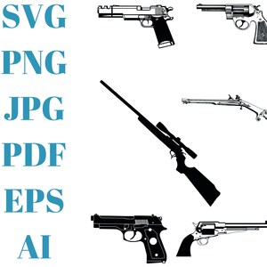 May include: Black and white vector illustrations of various firearms, including pistols, revolvers, a rifle with a scope, and a long gun. The image also includes the text "SVG", "PNG", "JPG", "PDF", "EPS", and "AI" in teal.