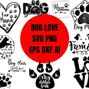 Dog Love 10 SVG Bundle | Dog Quotes | Dog Paw SVG | Dog Quotes SVG | Png | Dxf | Ai | Eps Ready To Download Vector Silhouette