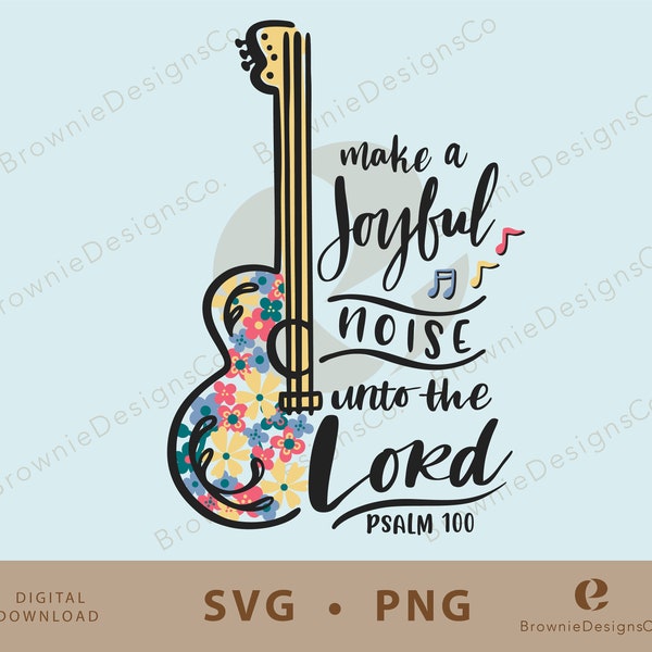 Make a Joyful Noise Shirt Design, PNG, SVG, Christian Tshirt, Worship T-Shirt, Gift