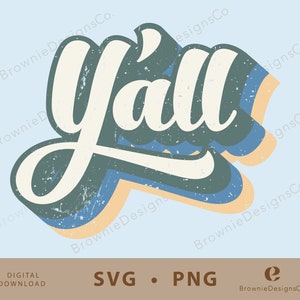Y&#39;all Shirt Design, PNG, SVG, Country T-shirt, Funny Southern Tshirt Design