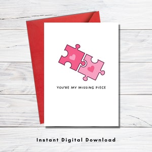Tarjeta imprimible del día de San Valentín - Descarga instantánea - Tarjeta digital del Día de San Valentín - Plantilla de tarjeta - Eres la pieza que me falta
