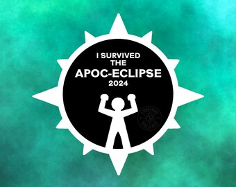 Eclipse 2024 Decal, PNG, PDF, I Survived the Apoc-Eclipse Digital Art Download