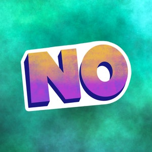 No Digital Art Download, PNG, PDF, Word No, NO, No Sticker, No Decal, No Wall Art, No Png