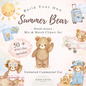 Puede incluir: Ilustración en acuarela de un conjunto de imágenes prediseñadas 'Summer Bear'. La imagen presenta osos de peluche con accesorios de verano, como una maleta, gafas de sol y un castillo de arena. El texto incluye "Build Your Own Summer Bear" y "Mix & Match Clipart Set".