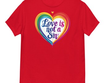 Love is Not a Sin Shirt