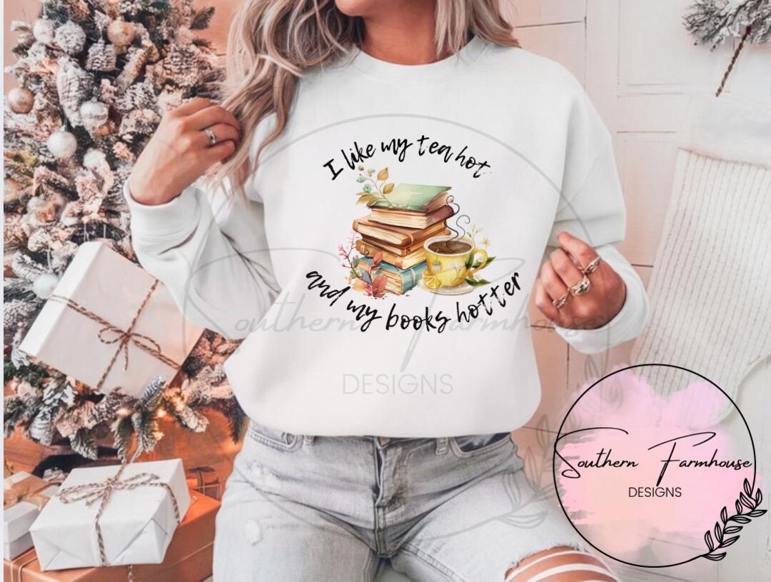 I Like My Man How I Like My Tea Sweatshirt