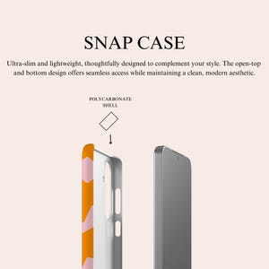 May include: A snap case phone cover featuring a geometric orange and pink pattern on the side. The text reads SNAP CASE, Ultra-slim and lightweight, thoughtfully designed to complement your style. The open-top and bottom design offers seamless access while maintaining a clean, modern aesthetic. POLYCARBONATE SHELL.