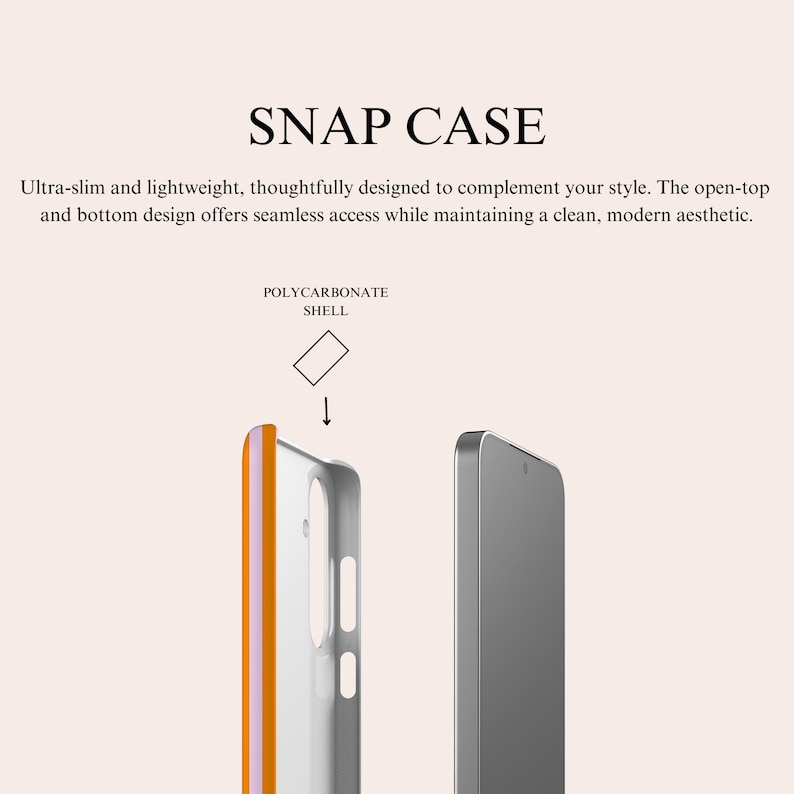 May include: A snap case for a mobile phone featuring a polycarbonate shell. The case has an orange and light purple side profile with an open-top and bottom design. The text SNAP CASE is displayed above the product with descriptive text.